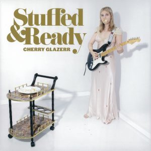 Cherry Glazerr, "Stuffed & Ready"