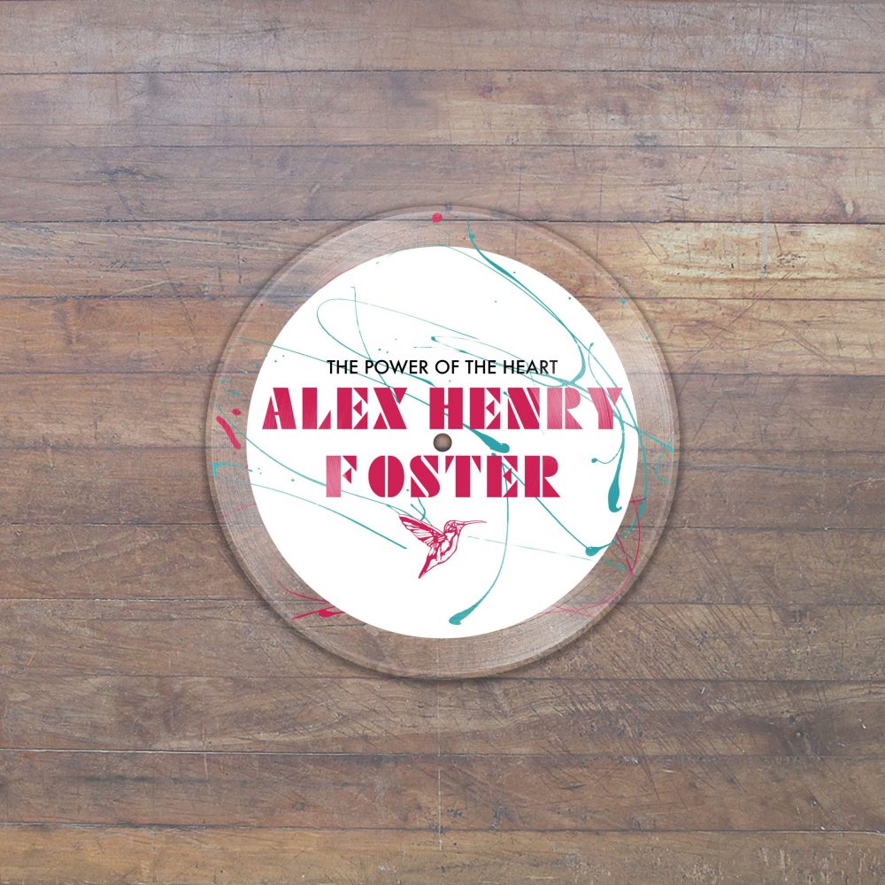 Alex Henry Foster "The Power Of The Heart" (7" Single)